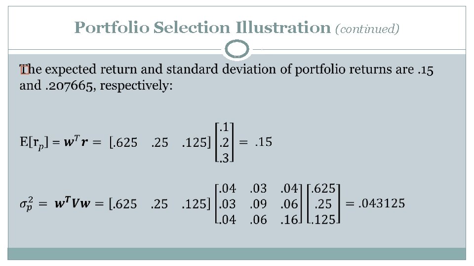 Portfolio Selection Illustration (continued) � 