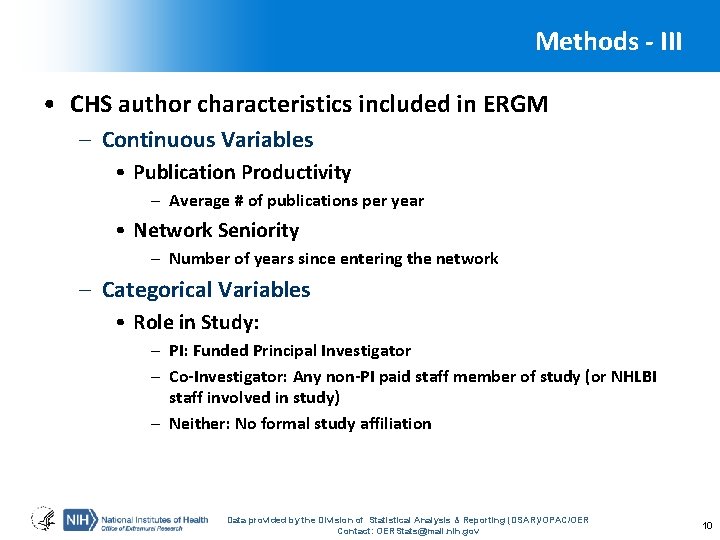 Methods - III • CHS author characteristics included in ERGM – Continuous Variables •