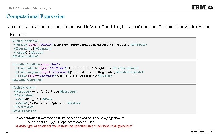IBM Io. T Connected Vehicle Insights Computational Expression A computational expression can be used