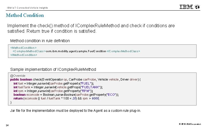 IBM Io. T Connected Vehicle Insights Method Condition Implement the check() method of IComplex.