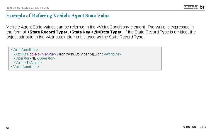 IBM Io. T Connected Vehicle Insights Example of Referring Vehicle Agent State Value Vehicle