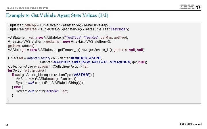 IBM Io. T Connected Vehicle Insights Example to Get Vehicle Agent State Values (1/2)