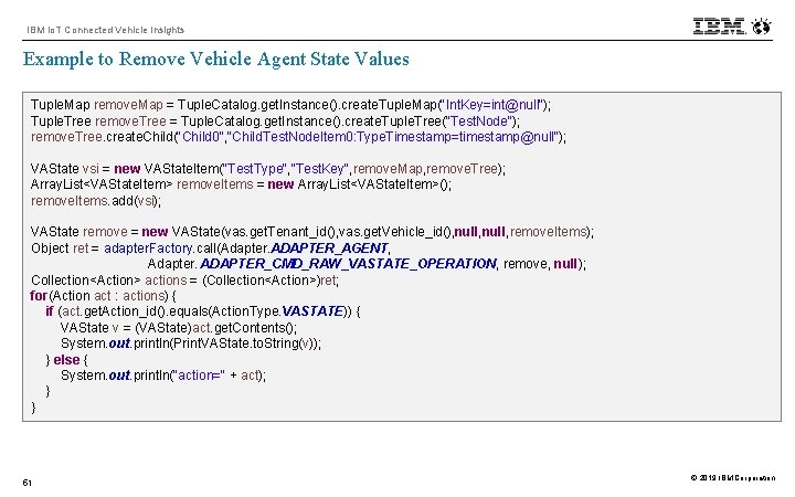 IBM Io. T Connected Vehicle Insights Example to Remove Vehicle Agent State Values Tuple.