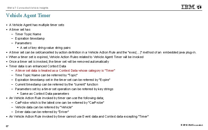 IBM Io. T Connected Vehicle Insights Vehicle Agent Timer § A Vehicle Agent has