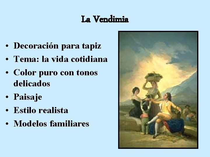 La Vendimia • Decoración para tapiz • Tema: la vida cotidiana • Color puro