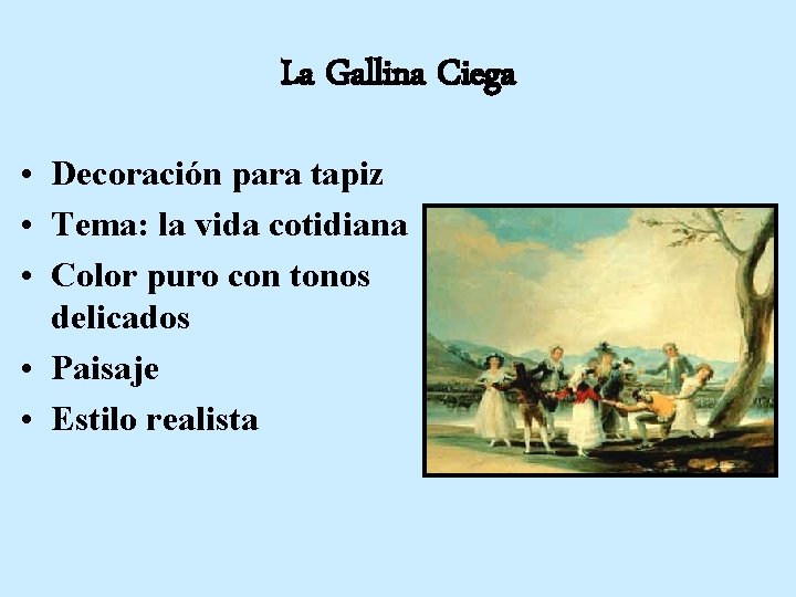 La Gallina Ciega • Decoración para tapiz • Tema: la vida cotidiana • Color La Gallina Ciega • Decoración para tapiz • Tema: la vida cotidiana • Color