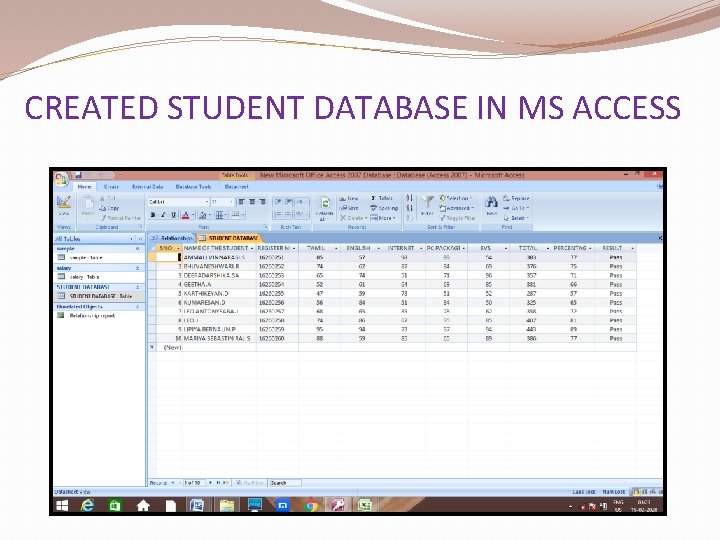 CREATED STUDENT DATABASE IN MS ACCESS CREATED STUDENT DATABASE IN MS ACCESS