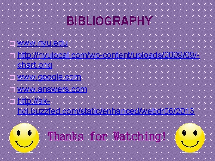 BIBLIOGRAPHY www. nyu. edu � http: //nyulocal. com/wp-content/uploads/2009/09/chart. png � www. google. com �