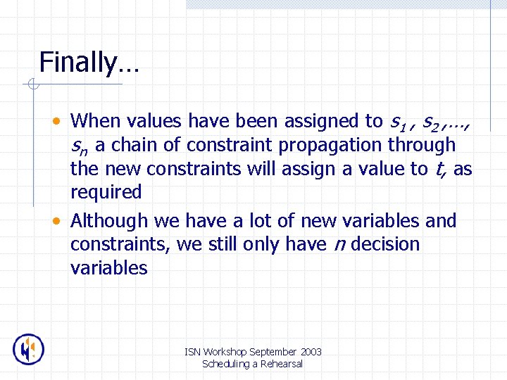 Finally… • When values have been assigned to s 1 , s 2 ,