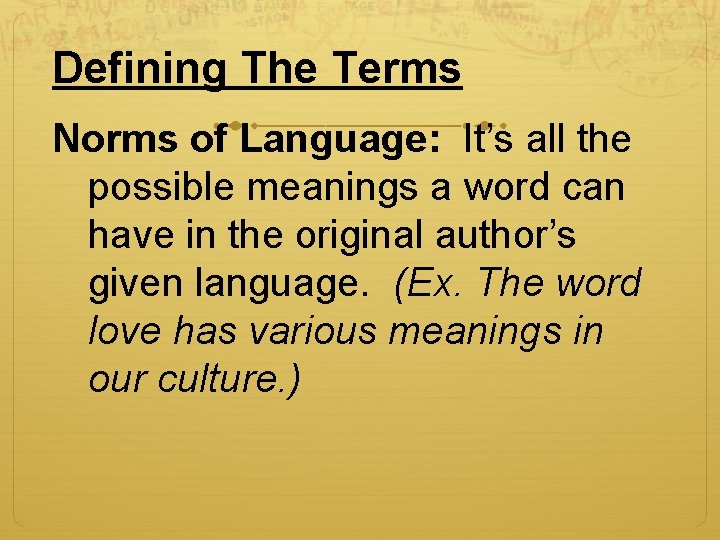 Defining The Terms Norms of Language: It’s all the possible meanings a word can