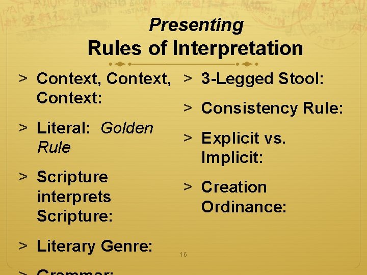 Presenting Rules of Interpretation > Context, > 3 -Legged Stool: Context: > Consistency Rule: