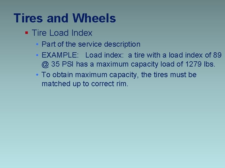 Tires and Wheels § Tire Load Index • Part of the service description •