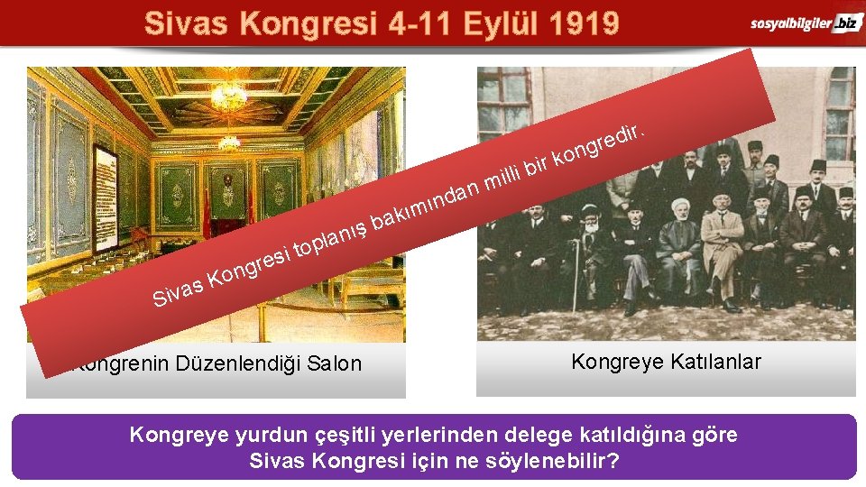 Sivas Kongresi 4 -11 Eylül 1919. r i d gre n ko r i