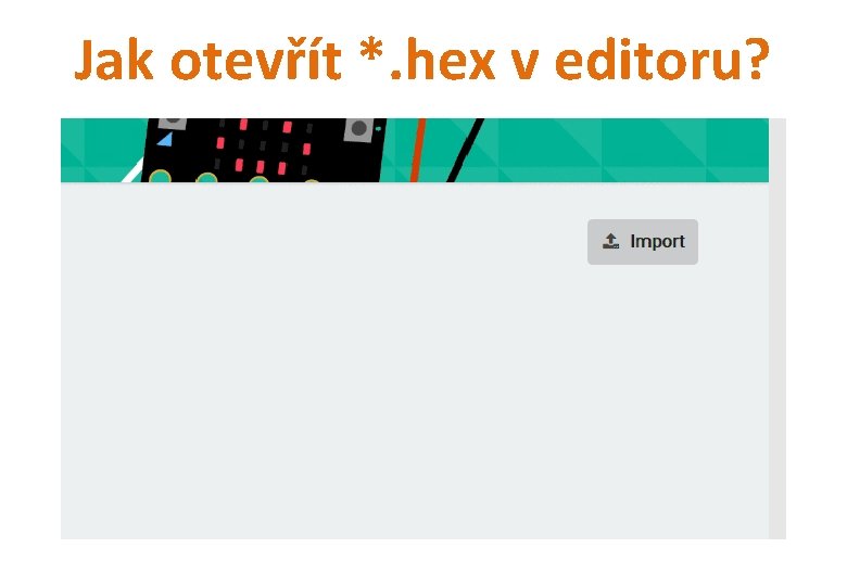 Jak otevřít *. hex v editoru? 