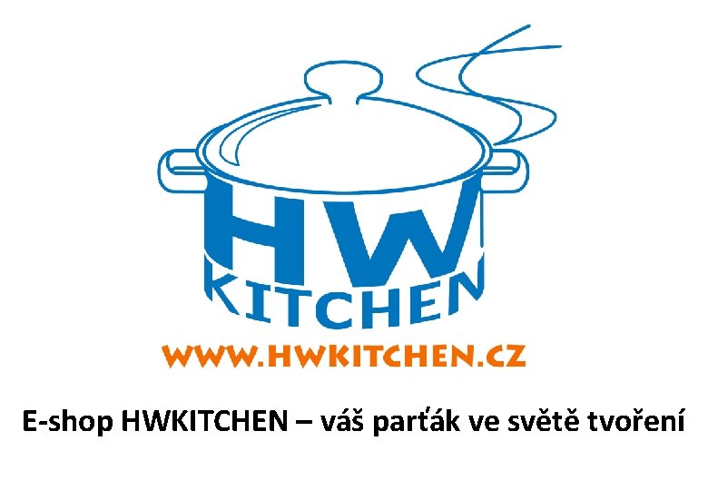 E-shop HWKITCHEN – váš parťák ve světě tvoření 