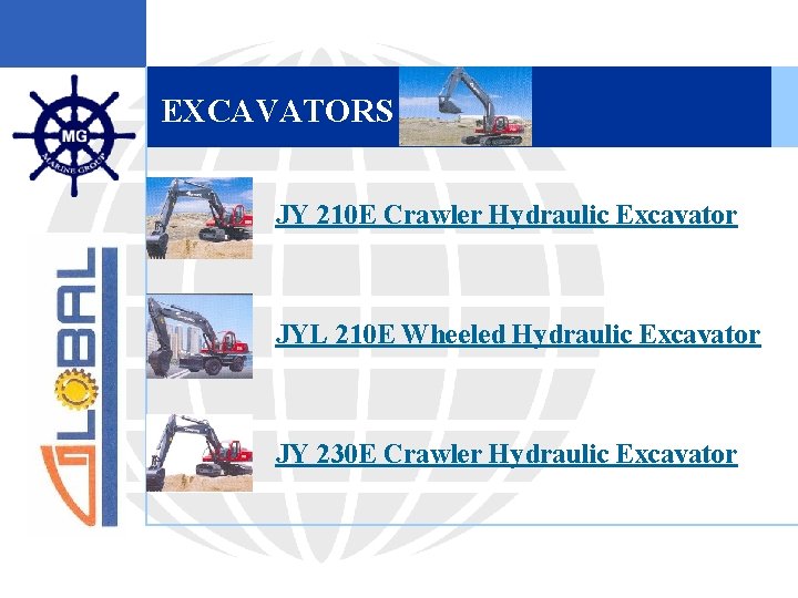 EXCAVATORS § JY 210 E Crawler Hydraulic Excavator § JYL 210 E Wheeled Hydraulic