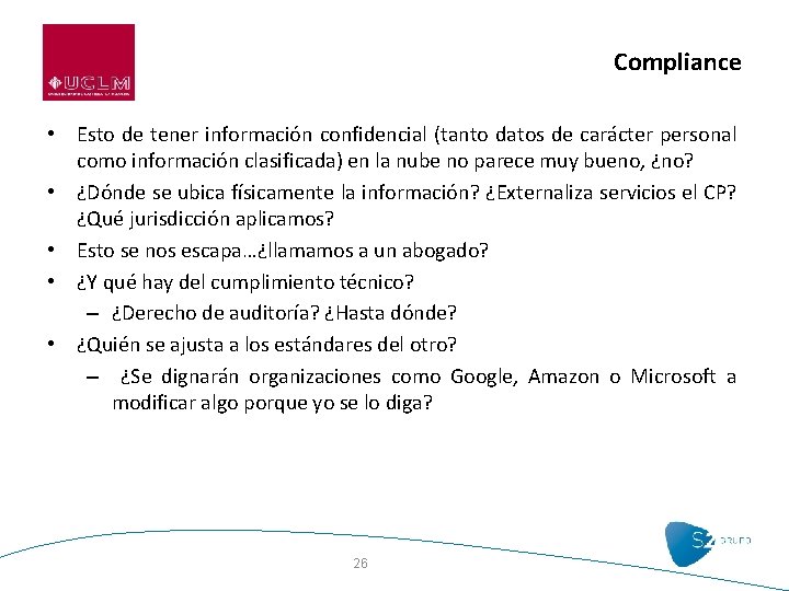 Compliance • Esto de tener información confidencial (tanto datos de carácter personal como información