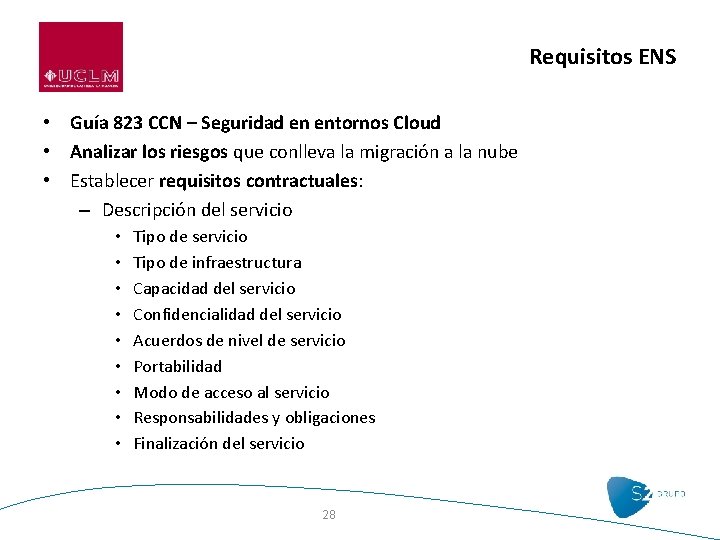 Requisitos ENS • Guía 823 CCN – Seguridad en entornos Cloud • Analizar los