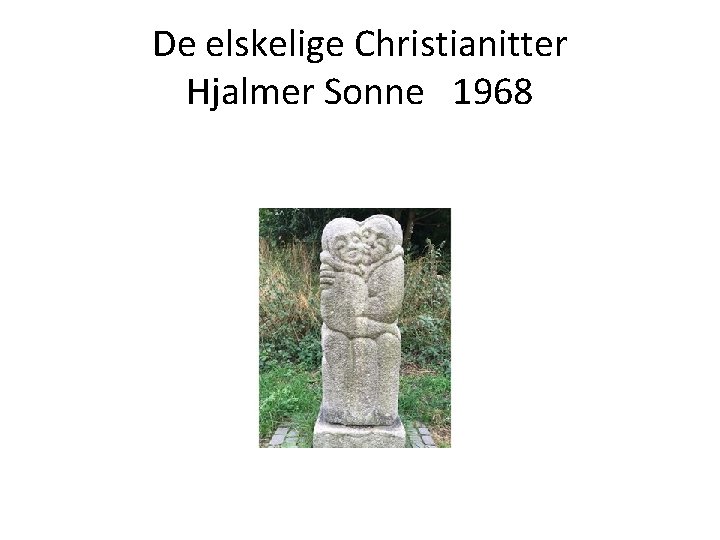 De elskelige Christianitter Hjalmer Sonne 1968 
