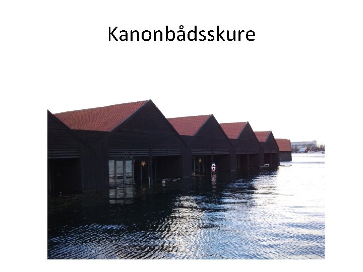 Kanonbådsskure 