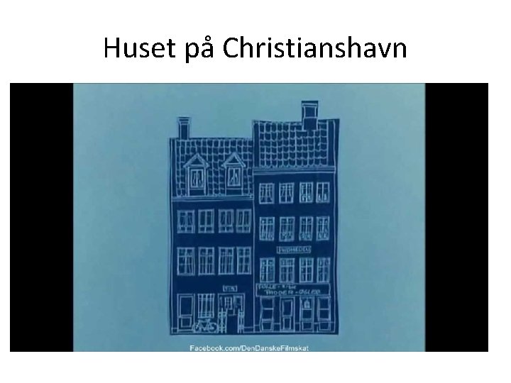 Huset på Christianshavn 