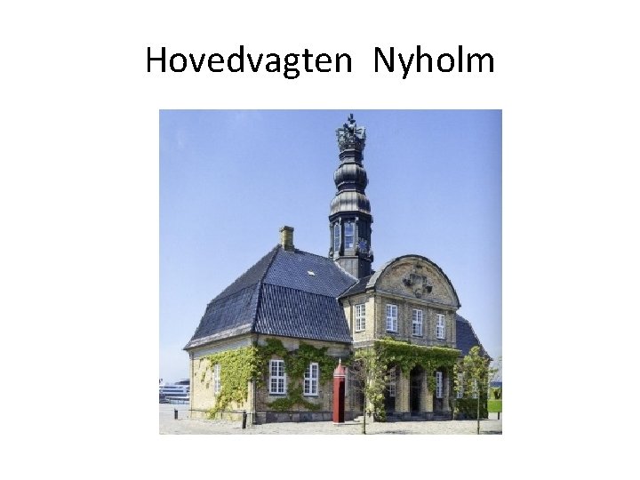 Hovedvagten Nyholm 