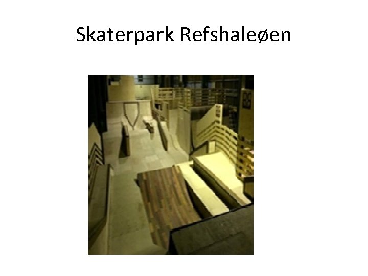 Skaterpark Refshaleøen 