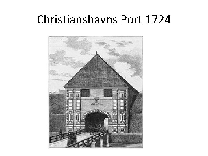 Christianshavns Port 1724 