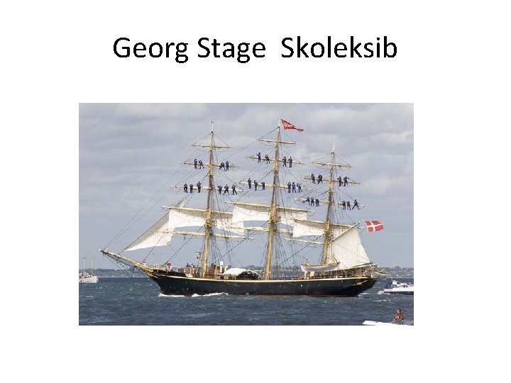Georg Stage Skoleksib 