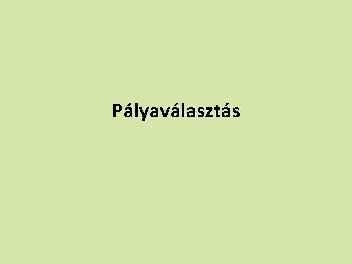 Pályaválasztás 