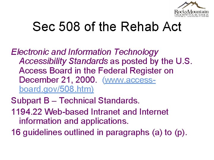 Sec 508 of the Rehab Act Electronic and Information Technology Accessibility Standards as posted
