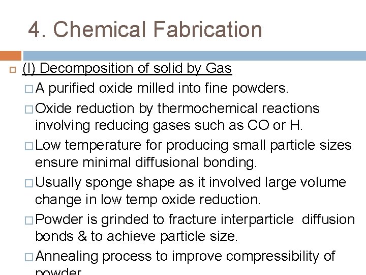 4. Chemical Fabrication (I) Decomposition of solid by Gas � A purified oxide milled