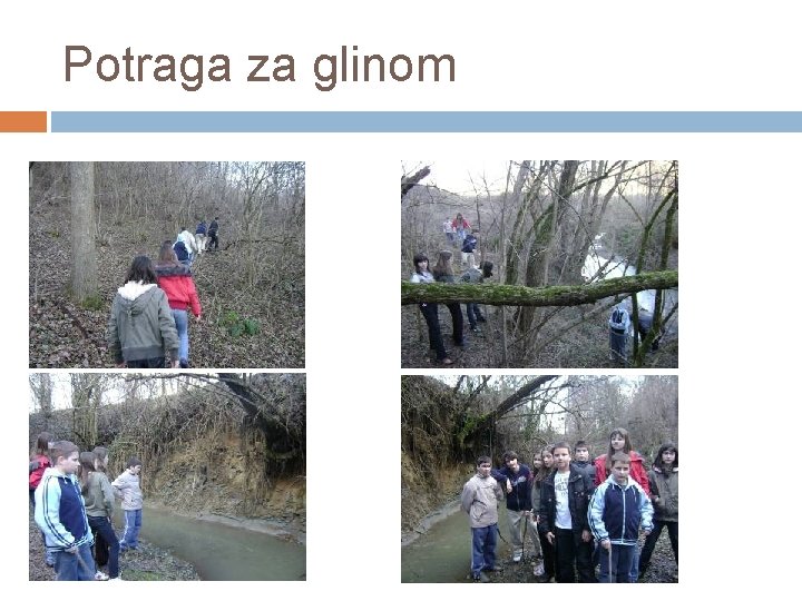 Potraga za glinom 