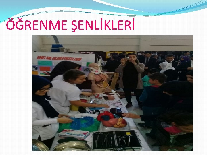 ÖĞRENME ŞENLİKLERİ 