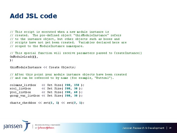 Add JSL code // // // This script is executed when a new module Add JSL code // // // This script is executed when a new module