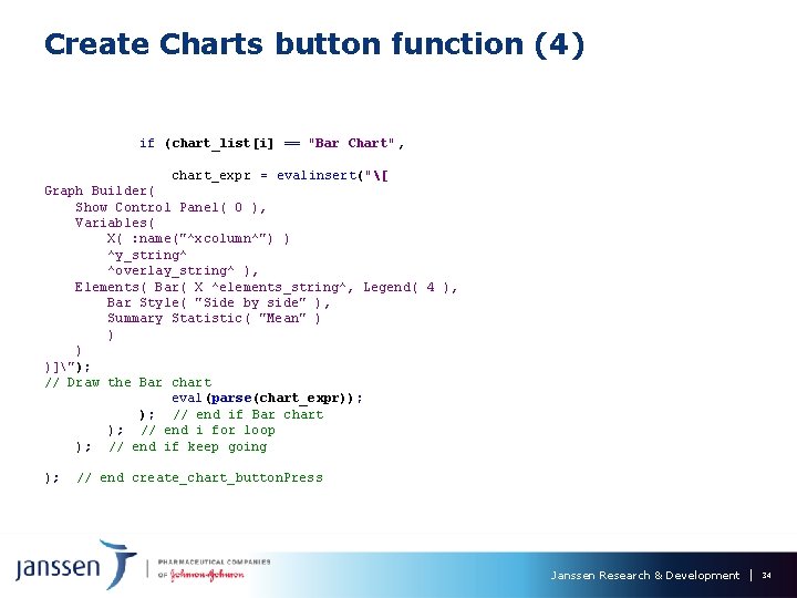 Create Charts button function (4) if (chart_list[i] == "Bar Chart", chart_expr = evalinsert("[ Graph
