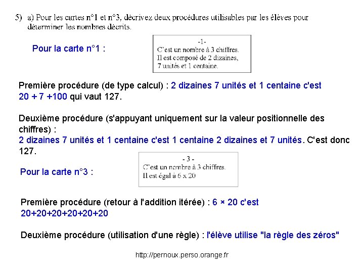 Pour la carte n° 1 : Première procédure (de type calcul) : 2 dizaines