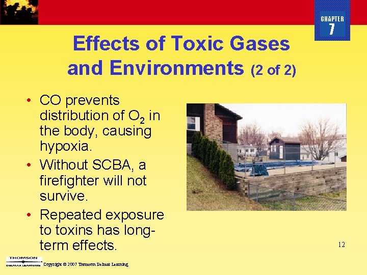 CHAPTER Effects of Toxic Gases and Environments (2 of 2) • CO prevents distribution