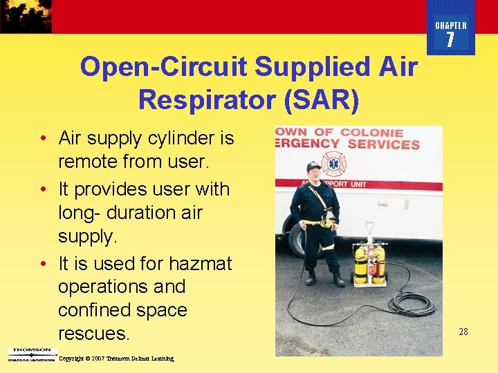 CHAPTER 7 Open-Circuit Supplied Air Respirator (SAR) • Air supply cylinder is remote from