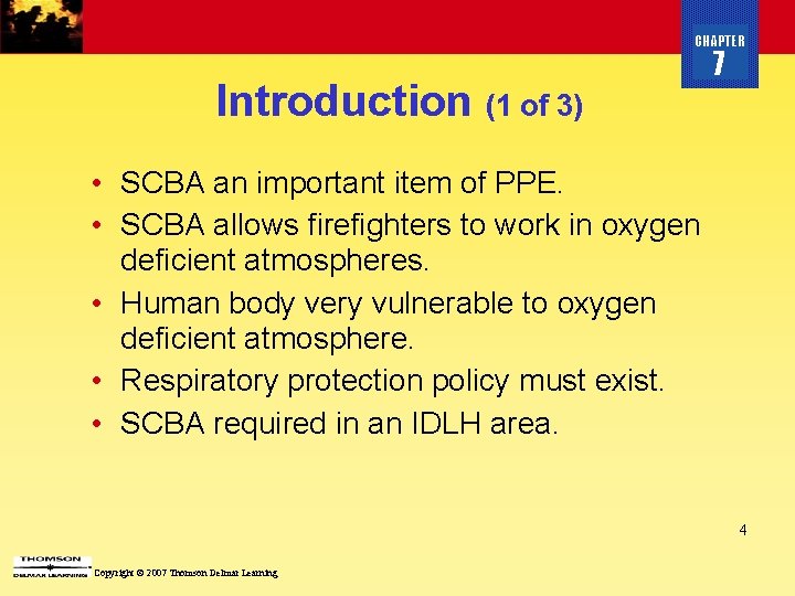 CHAPTER Introduction (1 of 3) 7 • SCBA an important item of PPE. •