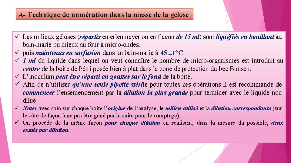 A- Technique de numération dans la masse de la gélose Les milieux gélosés (répartis