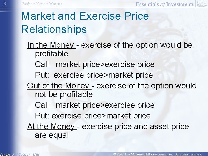 3 Bodie • Kane • Marcus Essentials of Investments Fourth Edition Market and Exercise