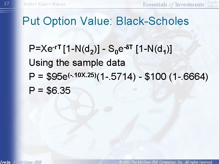 37 Bodie • Kane • Marcus Essentials of Investments Fourth Edition Put Option Value: