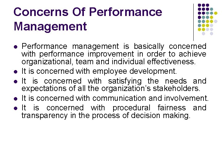 Concerns Of Performance Management l l l Performance management is basically concerned with performance Concerns Of Performance Management l l l Performance management is basically concerned with performance