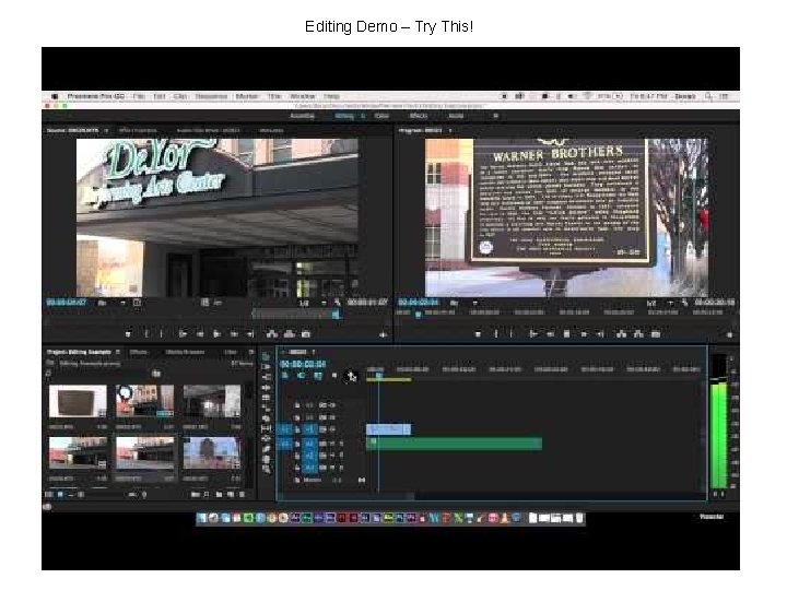 Editing Demo – Try This! 