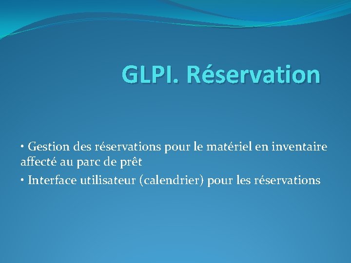 GLPI. Réservation • Gestion des réservations pour le matériel en inventaire affecté au parc