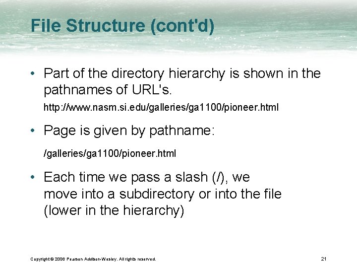 File Structure (cont'd) • Part of the directory hierarchy is shown in the pathnames