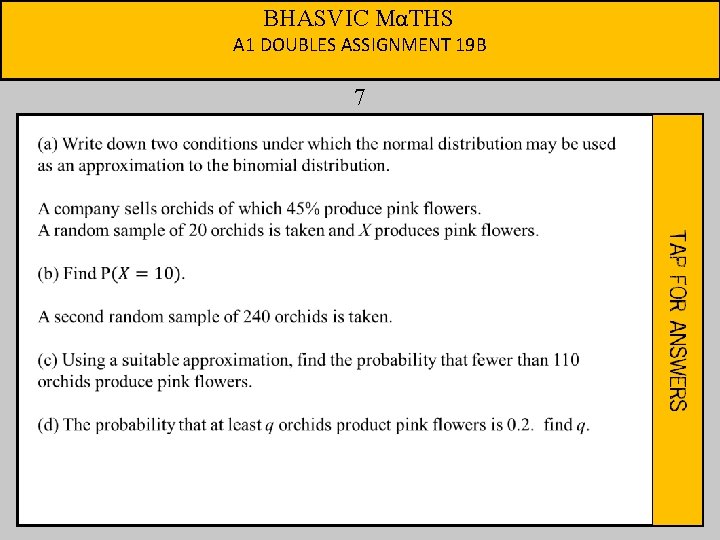 BHASVIC MαTHS A 1 DOUBLES ASSIGNMENT 19 B 7 