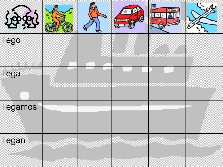 llego llegamos llegan 
