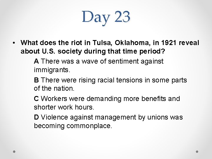 Day 23 • What does the riot in Tulsa, Oklahoma, in 1921 reveal about